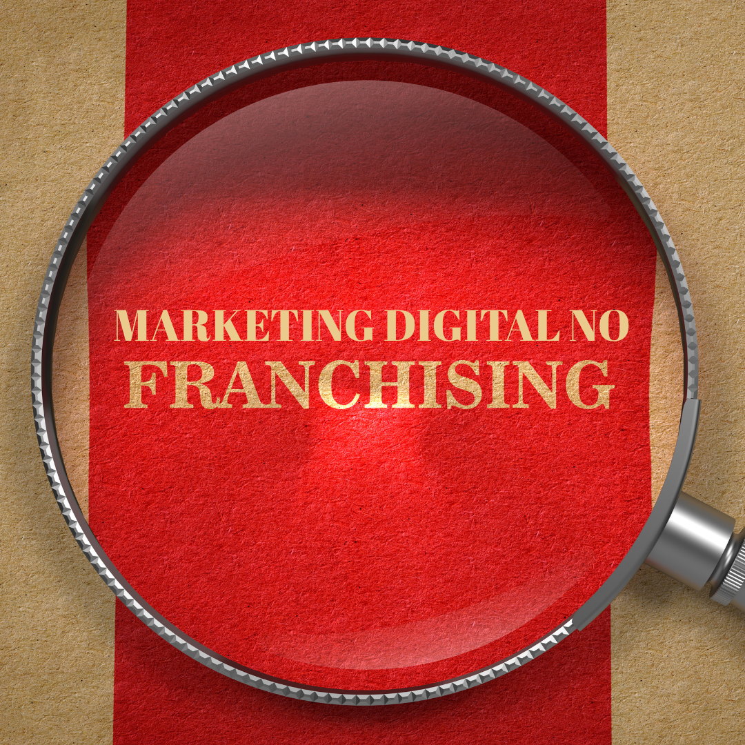 O poder do marketing digital no franchising
